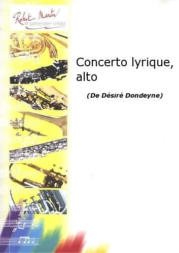 Robert Martin Robert Min Dondeyne D. - Concerto Lyrique Alto
