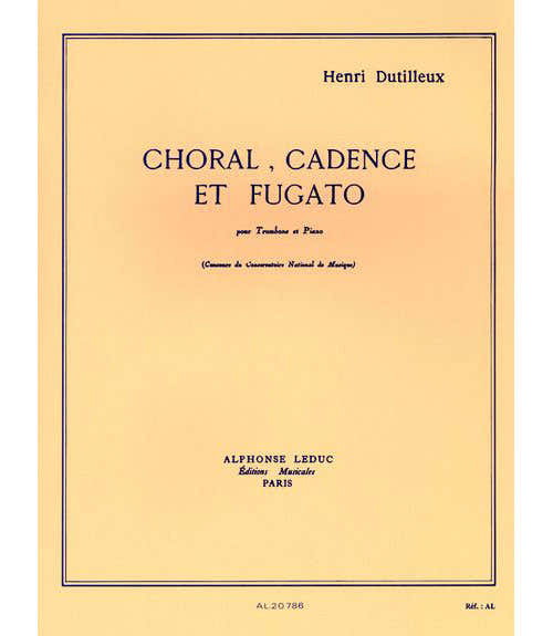 Leduc DUTILLEUX H. - CHORAL CADENCE ET FUGATO - TROMBONE ET PIANO