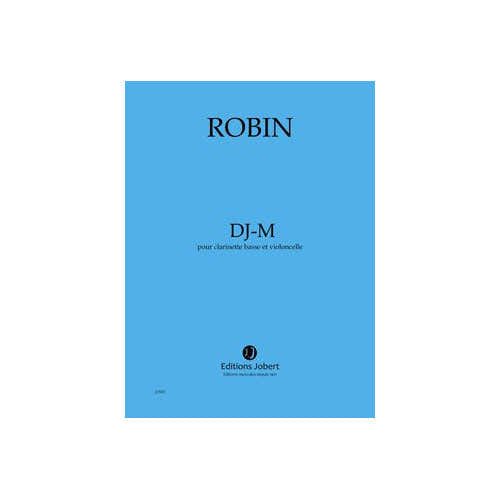 Jobert Robin - DJ-M - Clarinette Basse et Violoncelle