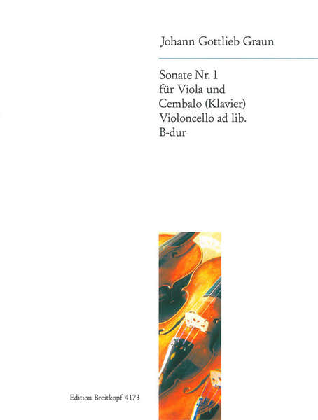 Edition Breitkopf GRAUN JOHANN GOTTLIEB - SONATE NR. 1 B-DUR - VIOLA BASSO CONTINUO