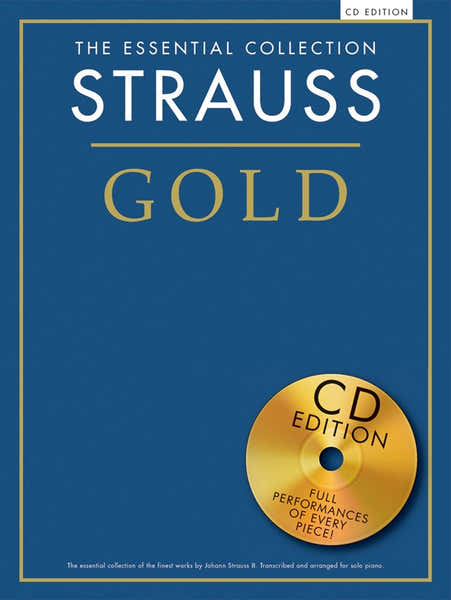 Strauss - The Essential Collection - Strauss Gold - Piano Solo