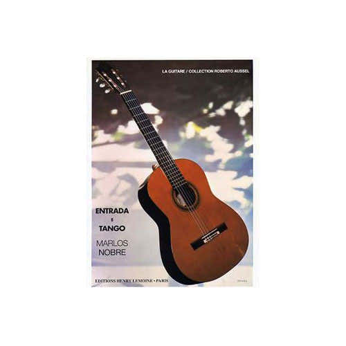 Lemoine Nobre - Entrada et Tango - Guitare