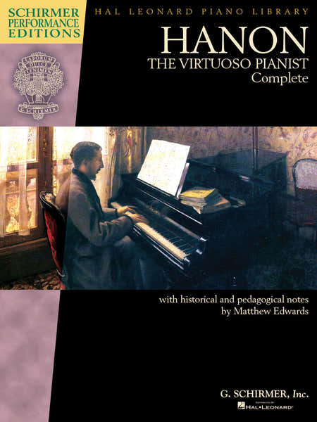 Schirmer Hanon: The Virtuoso Pianist Complete - New Edition