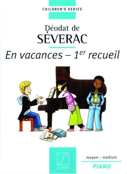 Salabert SEVERAC DE D. - EN VACANCES - AU CHATEAU ET DANS LE PARC - PIANO