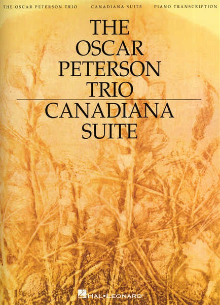 Hal Leonard PETERSON OSCAR TRIO CANADIANA SUITE 2ND ED ARTIST TRANSCRIPTIONS - PIANO SOLO