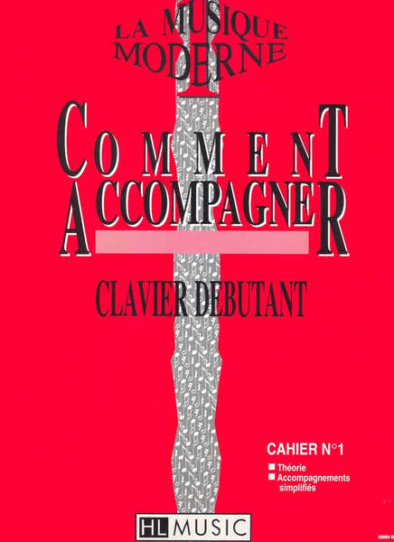 Lemoine Galas/cammas - Comment Accompagner Vol.1 - Clavier