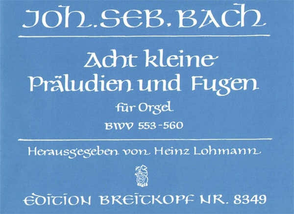 Edition Breitkopf Bach Johann Sebastian - 8 Kleine Praludien Und Fugen - Organ