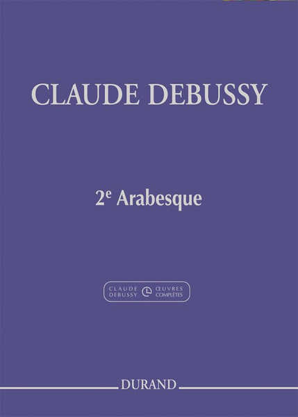 Durand DEBUSSY C. - DEUXIEME ARABESQUE - PIANO