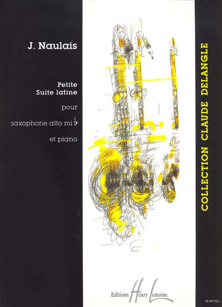 Lemoine Naulais J. - Petite Suite Latine - Saxophone Alto + Piano