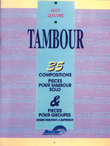 Musicom Lefevre Guy - 35 Compositions Pour Tambour - Batterie