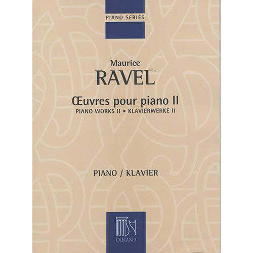 Durand RAVEL M. - OEUVRES POUR PIANO - VOLUME II - PIANO