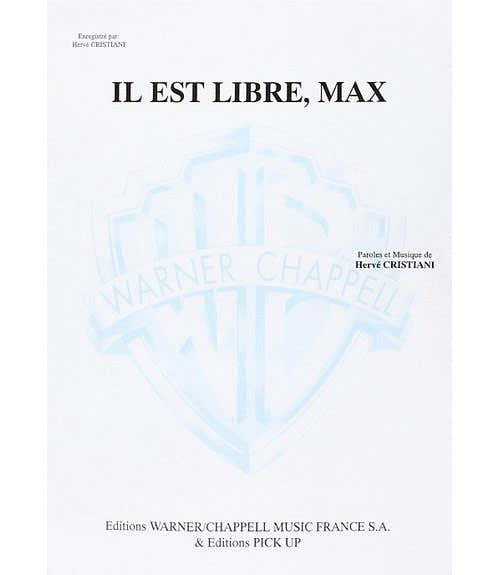 Carisch PARTITION VARIETE - CRISTIANI HERVE - IL EST LIBRE MAX - PIANO CHANT