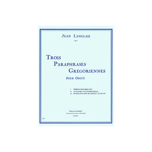 Combre Langlais - 3 Paraphrases Grégoriennes - Orgue