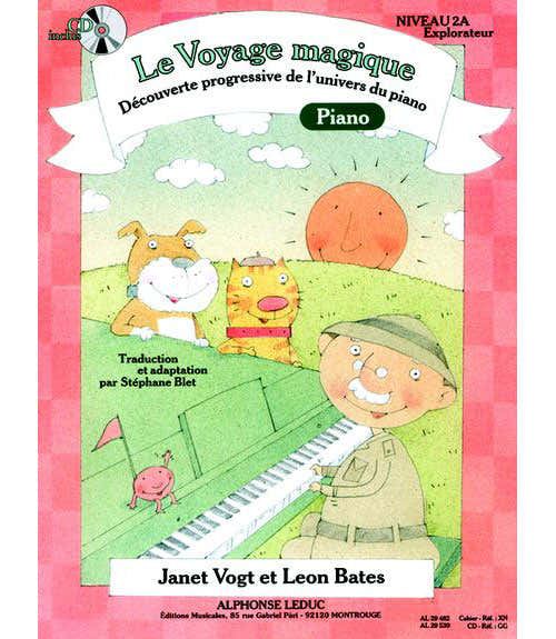 Leduc BATES L. & VOGT J. - LE VOYAGE MAGIQUE NIVEAU 2A L'EXPLORATEUR - PIANO + CD