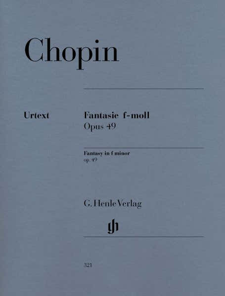 Henle Verlag Chopin F. - Fantasy F Minor Op. 49