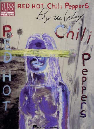 Hal Leonard Red Hot Chili Peppers - By The Way - Bass Tab