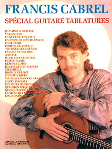 Chandelle Productions Spécial Guitare Tablatures - Cabrel
