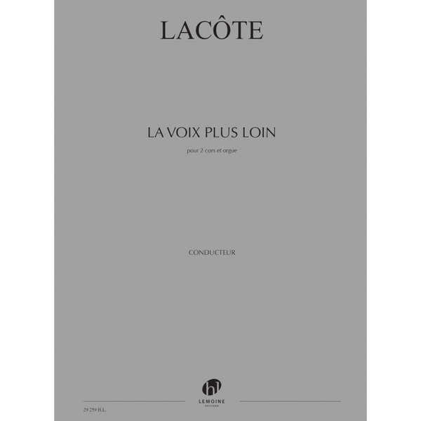 Lemoine LACOTE THOMAS - LA VOIX PLUS LOIN