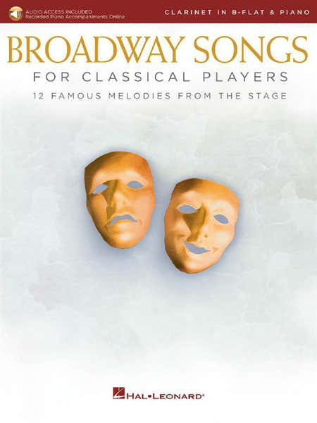 Hal Leonard BROADWAY SONGS FOR CLASSICAL PLAYERS - CLARINETTE ET PIANO
