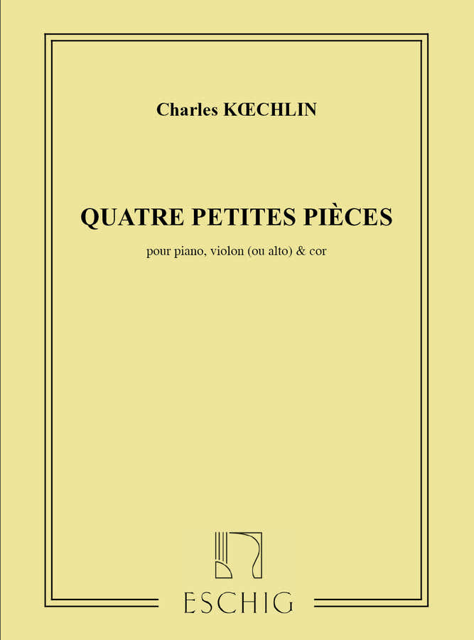 KOECHLIN - 4 PETITES PIECES - VIOLON COR OU PIANO