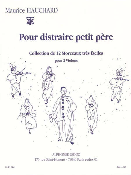 Leduc Hauchard Maurice - Pour Distraire Petit Pere - Deux Violons