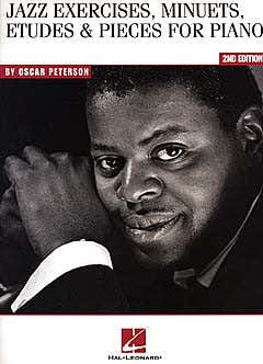 Hal Leonard Peterson O. - Jazz Exercices Minuets Etudes & Pieces- Piano