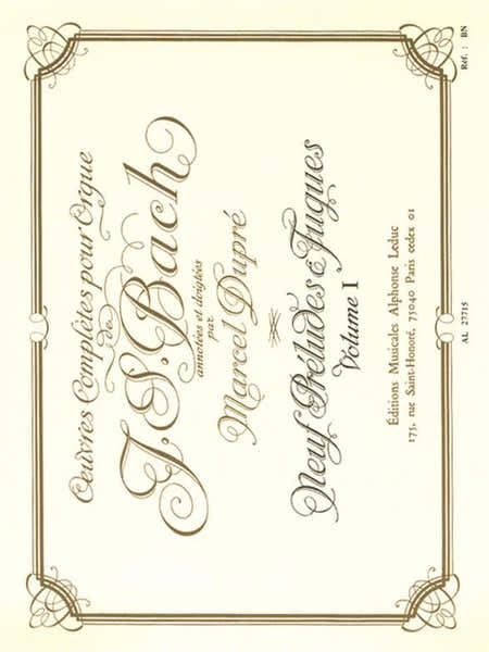 Leduc Bach J.S - Oeuvres Completes Pour Orgue Vol.1