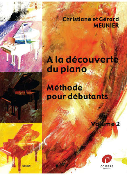 Combre Meunier - A La Découverte Du Piano 2 - Piano