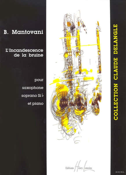 Lemoine MANTOVANI BRUNO - L'INCANDESCENCE DE LA BRUINE - SAXOPHONE SIB PIANO