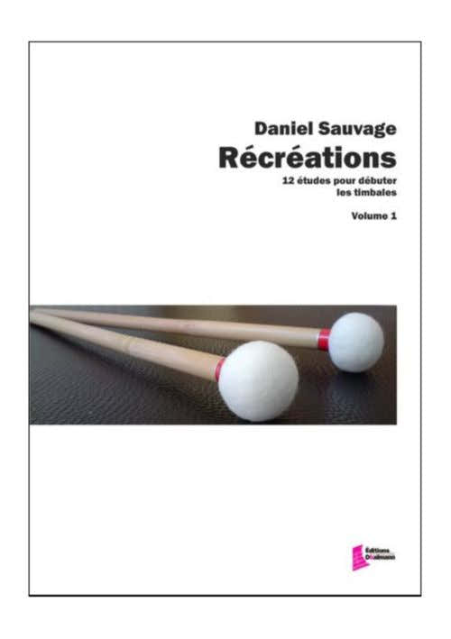 SAUVAGE D. - RECREATIONS VOL. 1 - TIMBALES