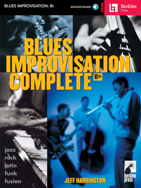 Hal Leonard HARRINGTON JEFF - BLUES IMPROVISATION COMPLETE POUR INSTRUMENTS EN SIB + AUDIO EN LIGNE