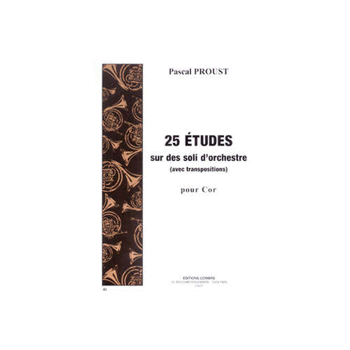 Combre Proust - 25 ETUDES-soli D'orchestre - Cor