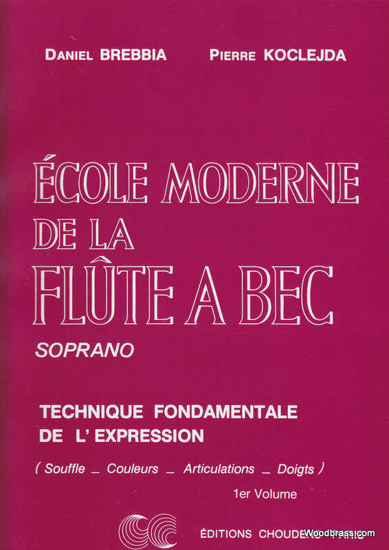 Brebbia/koclejda - Ecole Moderne De La Flûte À Bec Soprano Vol 1