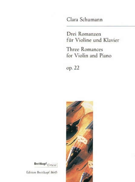 Edition Breitkopf Schumann C. - 3 Romances Op. 22 - Violon Piano