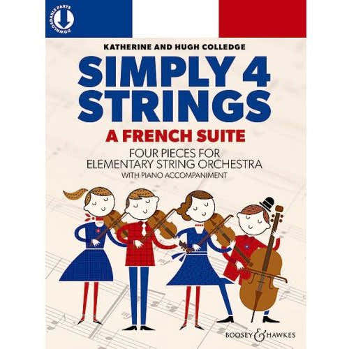Boosey & Hawkes Simply 4 Strings A French Suite Cordes - Colledge