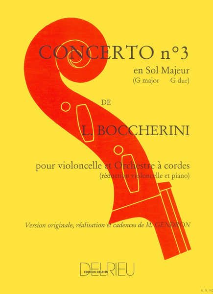 Edition Delrieu Boccherini Luigi - Concerto N°3 En Sol Maj. G480 N°7 - Violoncelle Piano