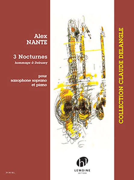 Nante Alex - 3 Nocturnes - Saxophone Soprano & Piano