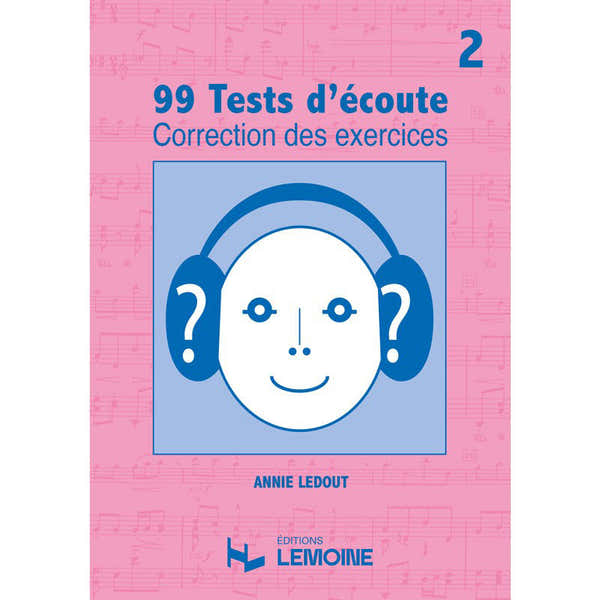 Lemoine Ledout A. - Corrigés 99 Tests D'écoute Vol.2