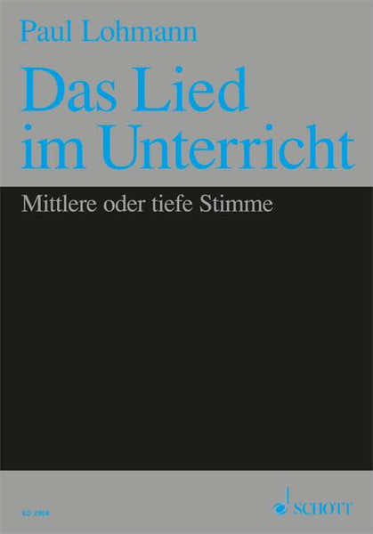 Schott Das Lied Im Unterricht - Voice And Piano