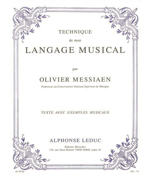 Leduc Messiaen O. - Technique De Mon Langage - Textes et Musique Reunis