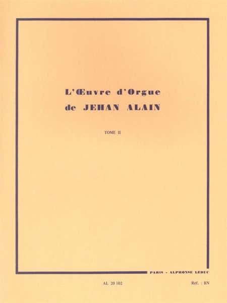 Leduc JEHAN ALAIN - L'OEUVRE D'ORGUE VOL.2