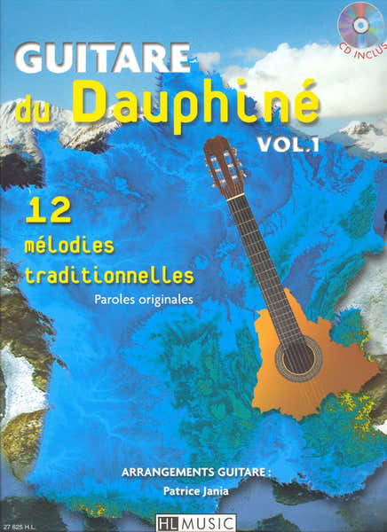 Lemoine Jania Patrice - Guitare Du Dauphiné Vol.1 + CD