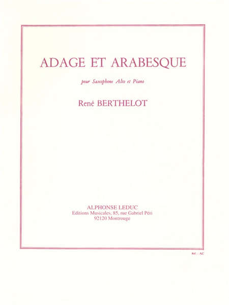 Leduc BERTHELOT RENE - ADAGE ET ARABESQUE - SAXOPHONE & PIANO