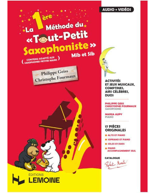 La 1ère Méthode Du Tout Petit Saxophoniste (Instru seul) - Fourmaux, Geiss