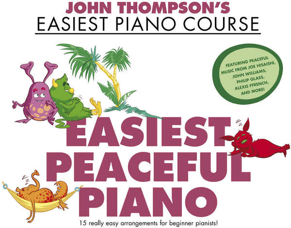 Hal Leonard John Thompson's Easiest Peaceful Piano