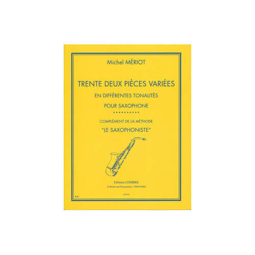 Pièces Variées (32) En Différentes Tonalités Saxophone - Meriot