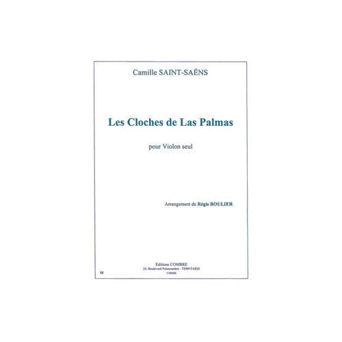 Combre SAINT-saens - Mes Cloches De Las Palmas - Violon Seul