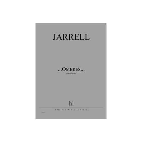 Jobert Jarrell - ...ombres... - Orchestre