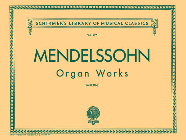 Schirmer Organ Works Op. 37/65