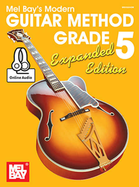 Mel Bay Bay William - Modern Guitar Method Grade 5 Expanded Edition - Guitar